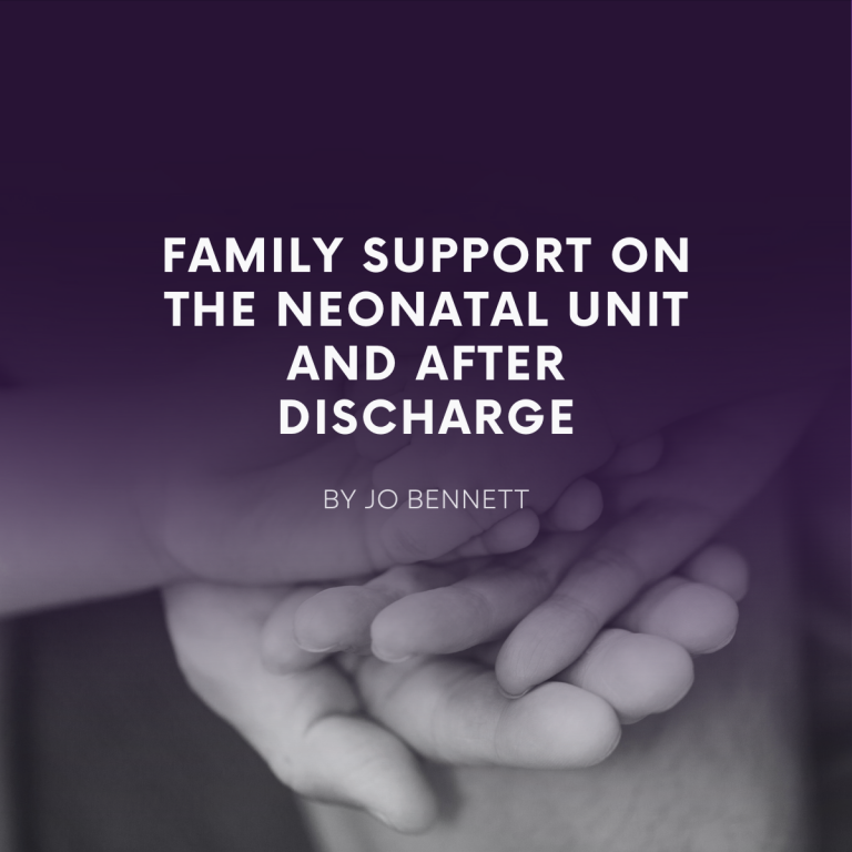 Family Support on the Neonatal Unit and after Discharge (1)